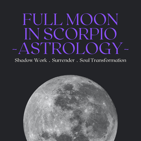 Scorpio Full Moon - Astrology Breakdown - Tue 13th May, AEST