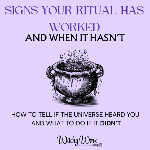 Signs your Ritual has worked & when it hasn't