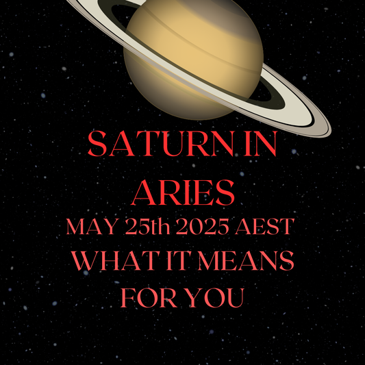 Saturn Enters Aries - What it Means for you - May 25th 2025 AEST