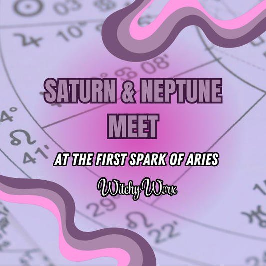 Saturn Conjunct Neptune 0° - At the First Spark of Aries